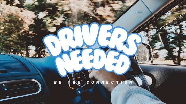 Be the Connection! Drive for a Purpose!